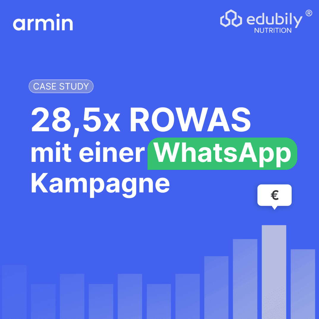 Wie edubily® Biochemie & Lifestyle mit WhatsApp eine 28,5x ROWAS-Kampagne launchte
